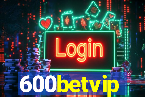 600betvip