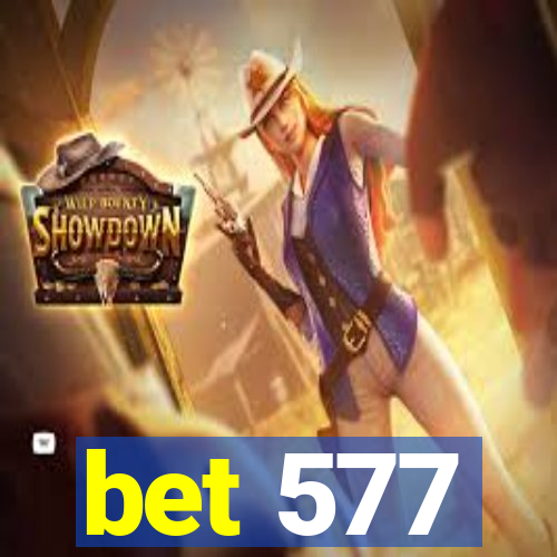 bet 577