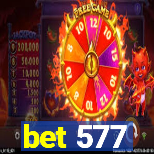 bet 577