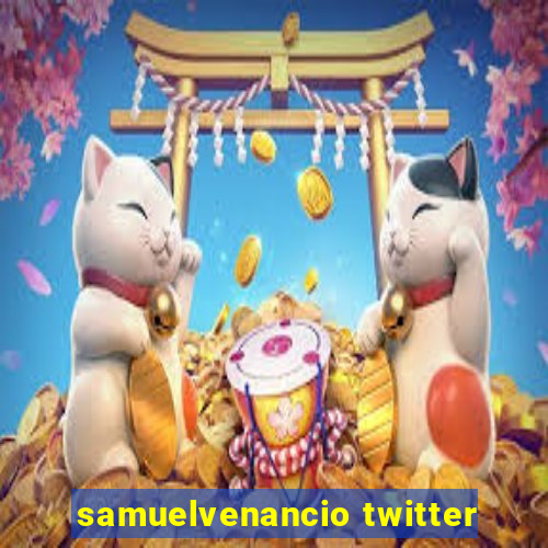 samuelvenancio twitter