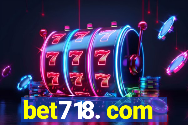 bet718. com