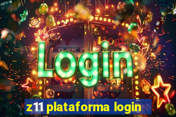 z11 plataforma login