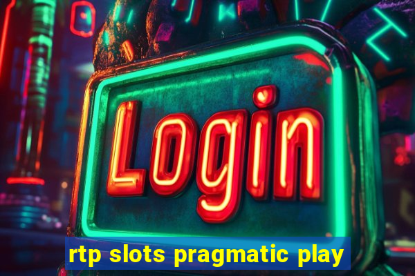 rtp slots pragmatic play