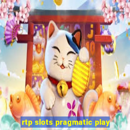 rtp slots pragmatic play