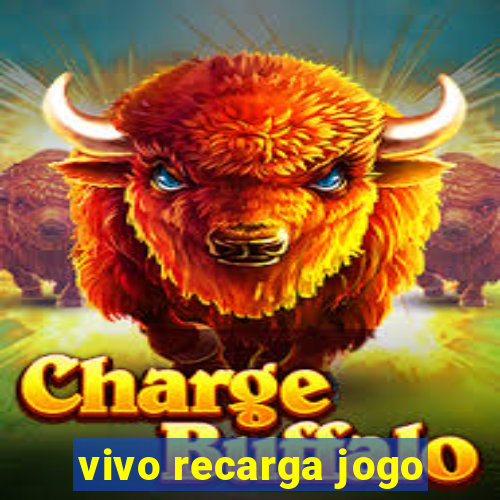 vivo recarga jogo