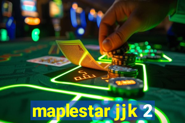 maplestar jjk 2