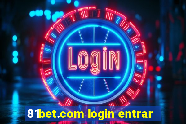 81bet.com login entrar