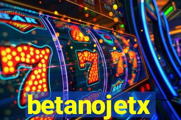 betanojetx