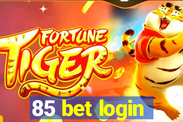 85 bet login