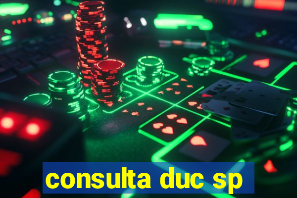 consulta duc sp