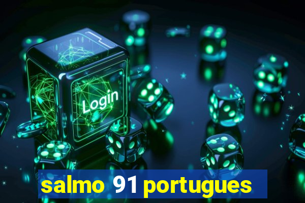 salmo 91 portugues