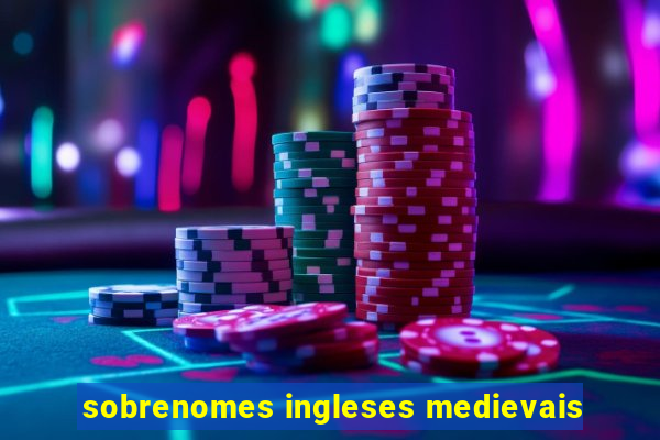 sobrenomes ingleses medievais