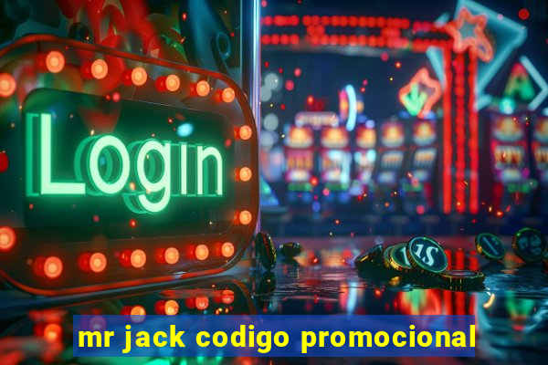 mr jack codigo promocional