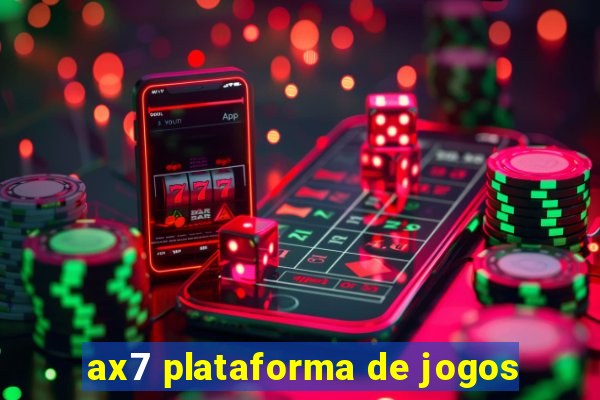 ax7 plataforma de jogos