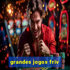 grandes jogos friv