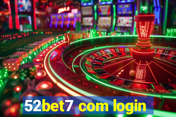 52bet7 com login