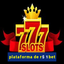 plataforma de r$ 1 bet