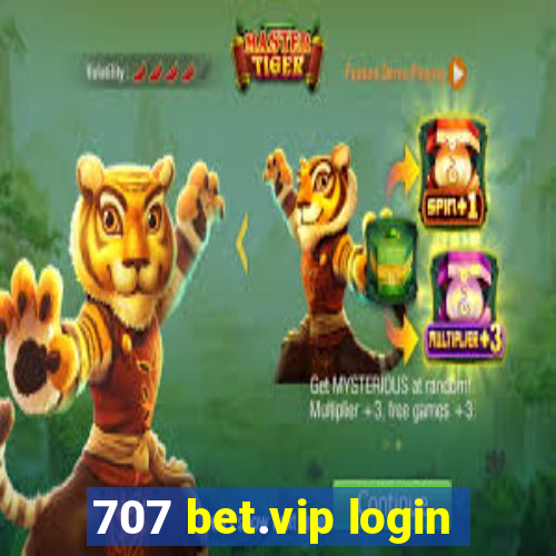 707 bet.vip login