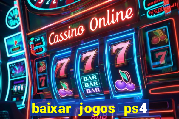 baixar jogos ps4 pkg pt-br