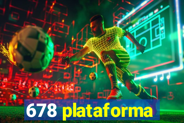 678 plataforma