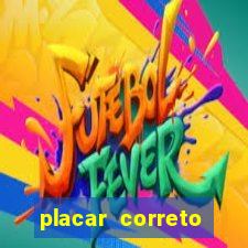 placar correto jogos de hoje