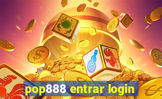 pop888 entrar login