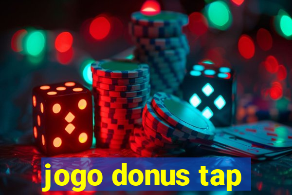 jogo donus tap