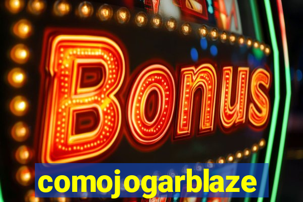 comojogarblaze