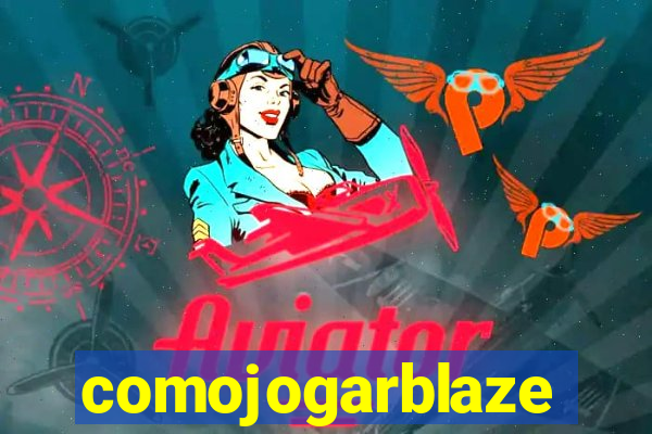 comojogarblaze