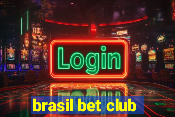 brasil bet club