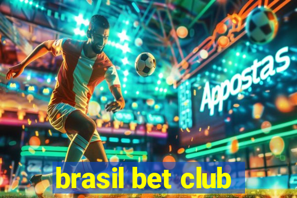 brasil bet club