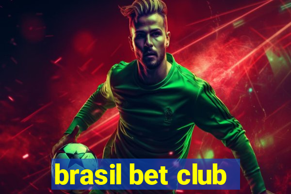 brasil bet club