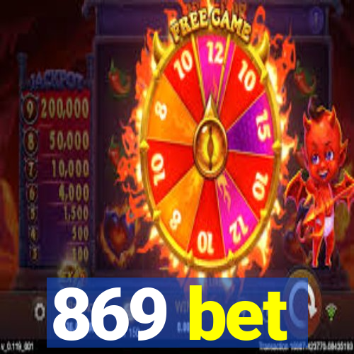 869 bet