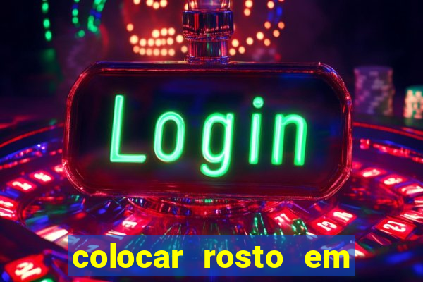 colocar rosto em outro corpo montagem online