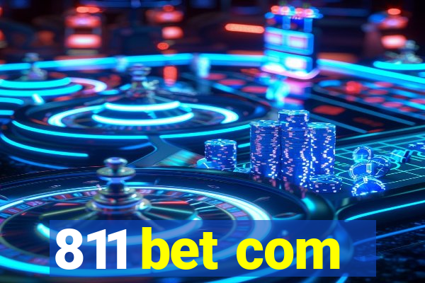 811 bet com