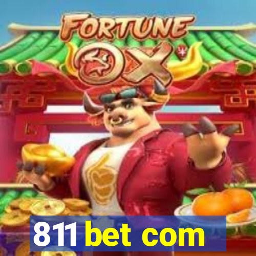 811 bet com