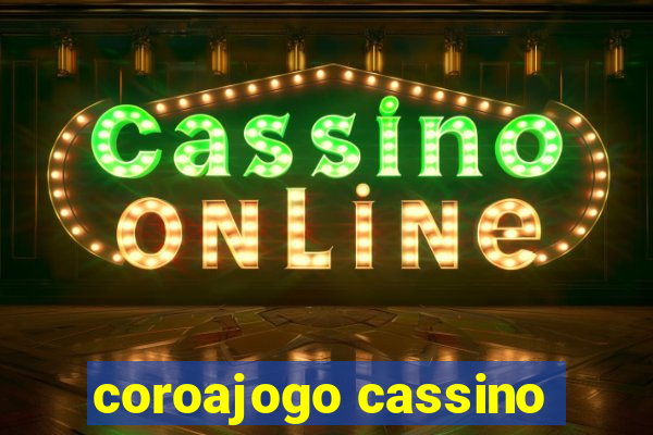 coroajogo cassino