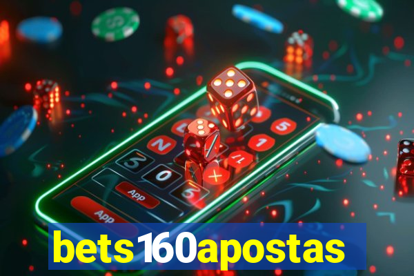 bets160apostas