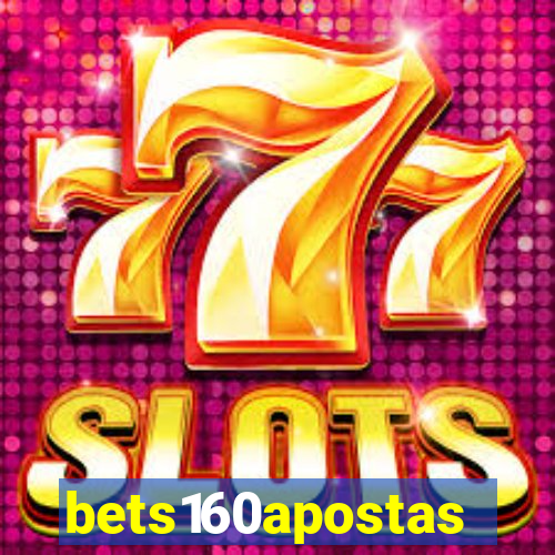 bets160apostas