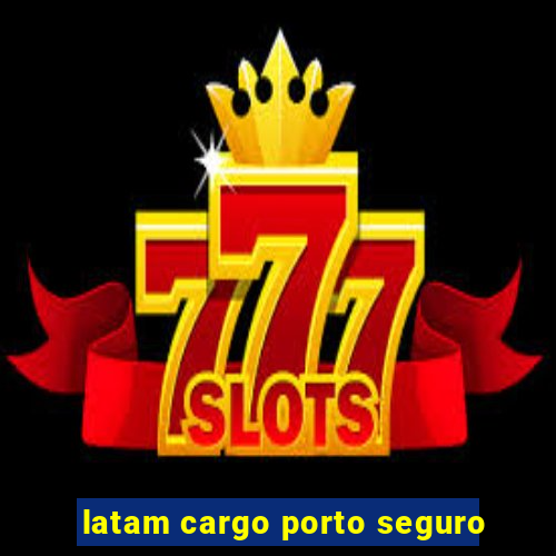 latam cargo porto seguro