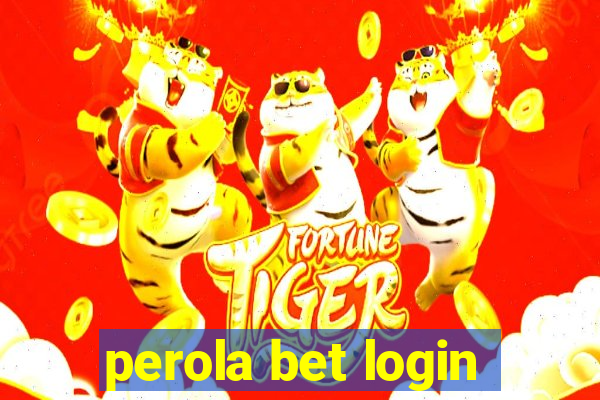 perola bet login