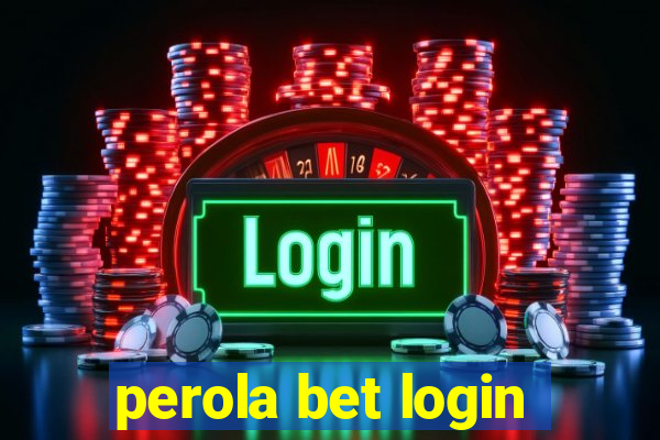 perola bet login