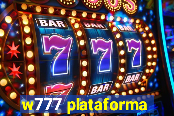 w777 plataforma