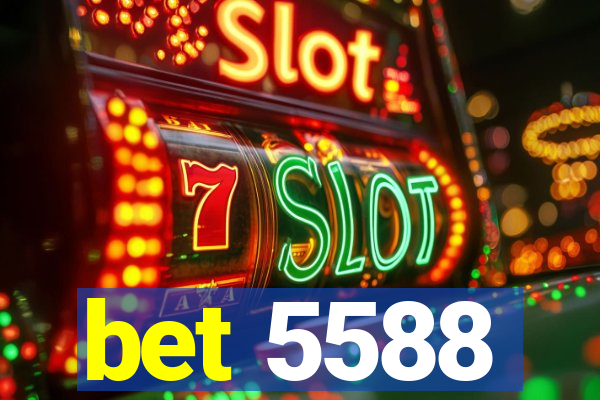 bet 5588