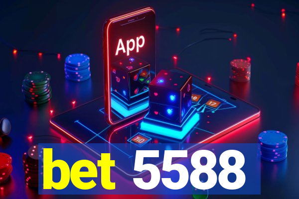 bet 5588