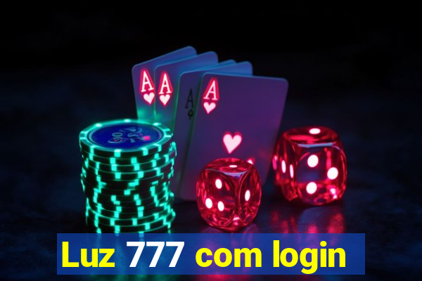 Luz 777 com login