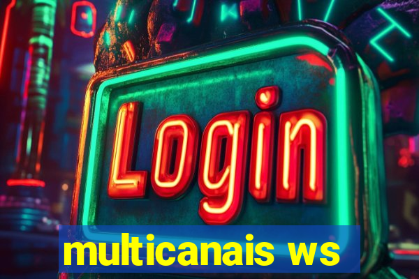 multicanais ws