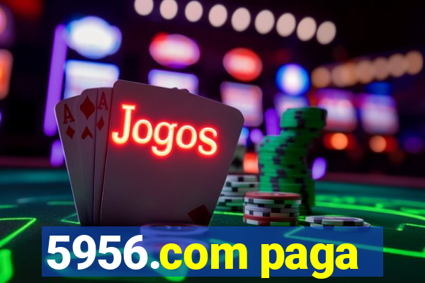 5956.com paga