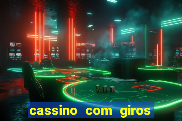 cassino com giros gratis sem deposito