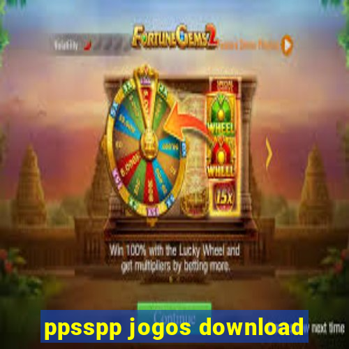 ppsspp jogos download